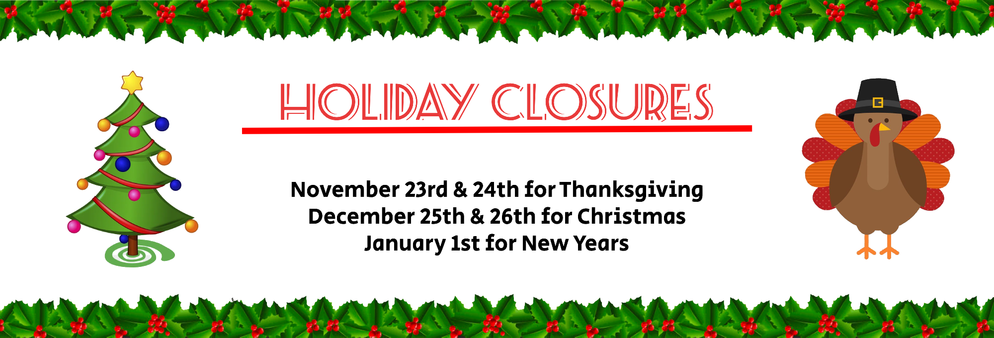 Holiday Closure Banner